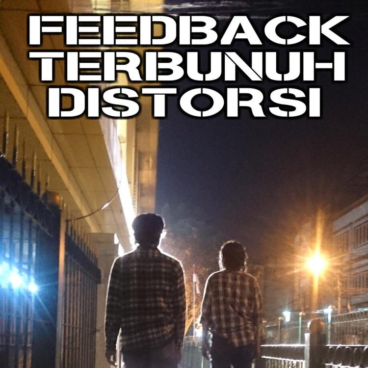 Feedback Terbunuh Distorsi's avatar image