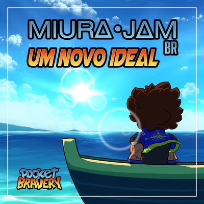 Um Novo Ideal (De "Pocket Bravery") By Miura Jam BR's cover