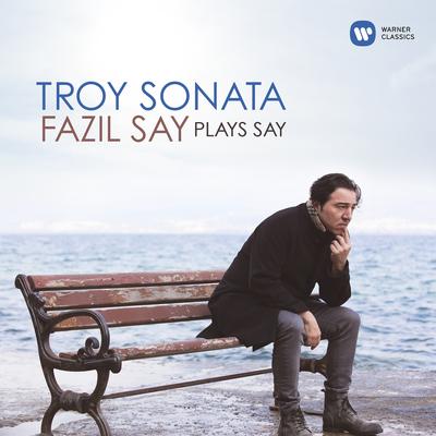 Troy Sonata, Op. 78: V. Helen, Love By Fazil Say's cover