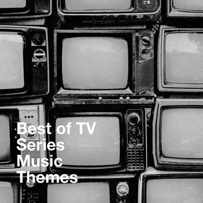 Best of TV Series Music Themes's cover