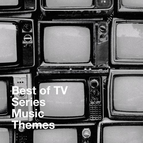 Best of TV Series Music Themes Official TikTok Music | album by TV