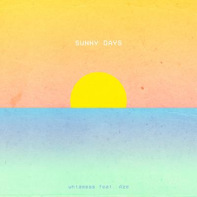 Sunny Days By whtamess, Aze's cover