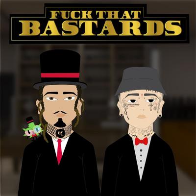 Fuck That Bastards's cover