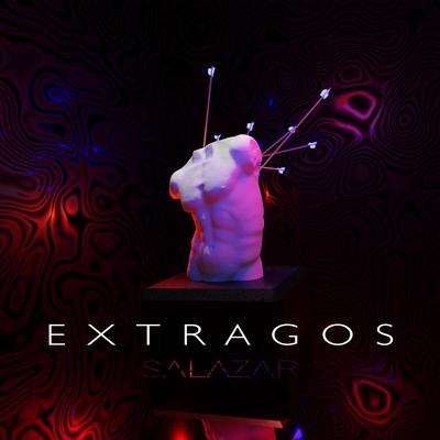 Extragos By Salazar's cover