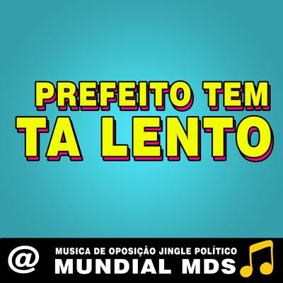 Prefeito tem talento Musica de OPOSIÇÂO Jingle político's cover