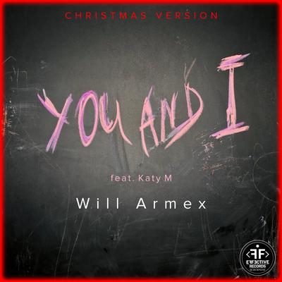 You and I [Christmas Version] By Will Armex, Katy M's cover
