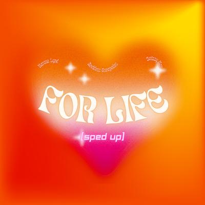 For Life (Sped Up)'s cover