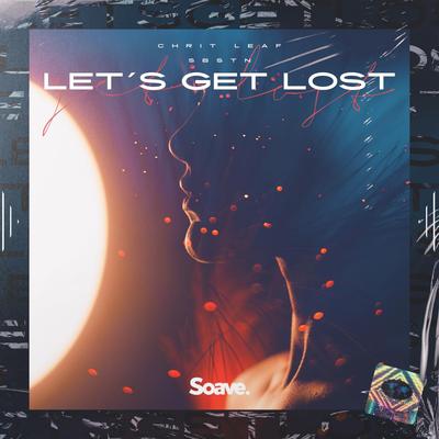 Let's Get Lost By Chrit Leaf, SBSTN's cover