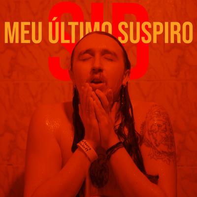 Meu Último Suspiro By Sid, Ugo Ludovico, Pedro Senna's cover