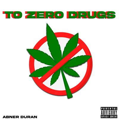 To Zero Drugs's cover