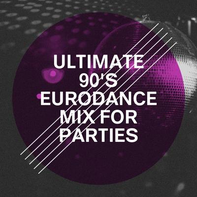 Ultimate 90's Eurodance Mix for Parties's cover