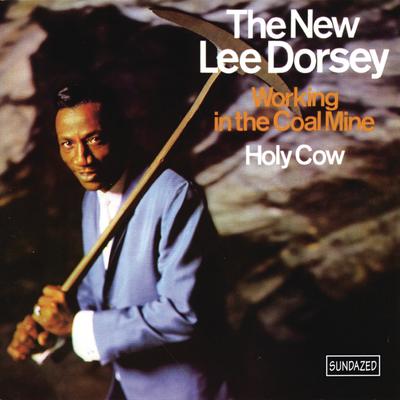 Working in the Coal Mine By Lee Dorsey's cover