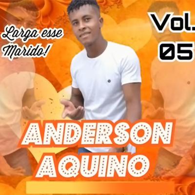 Oh, Mulher Que Me Deixa na Ponta do Pé By Anderson Aquino's cover