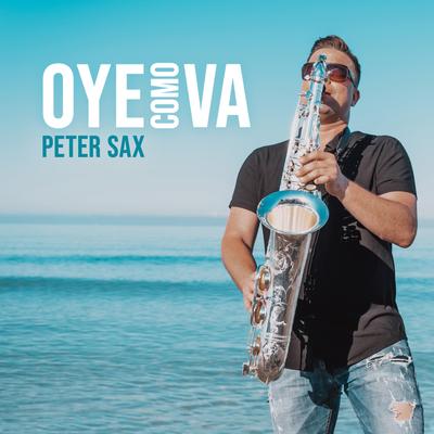Oye Como Va (Radio Edit) By Peter Sax's cover