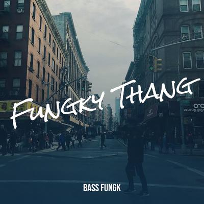 Fungky Thang's cover