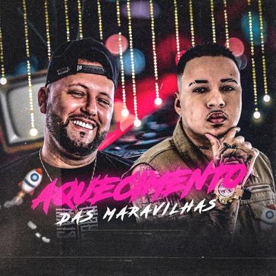 Aquecimento das Maravilhas By DJ Nandinho Original, Mc Grigo 22's cover