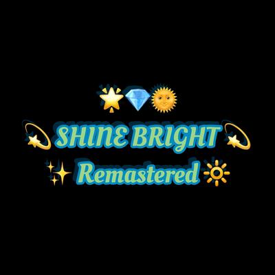 SHINE BRIGHT Remastered's cover