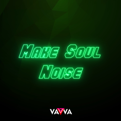 Make Soul Noise (Radio-Edit) By DJ Vavva's cover