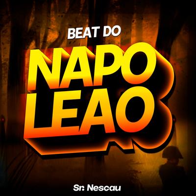 BEAT DO NAPOLEAO By Sr. Nescau's cover