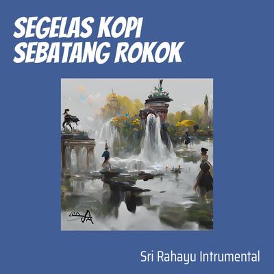 Segelas Kopi Sebatang Rokok's cover