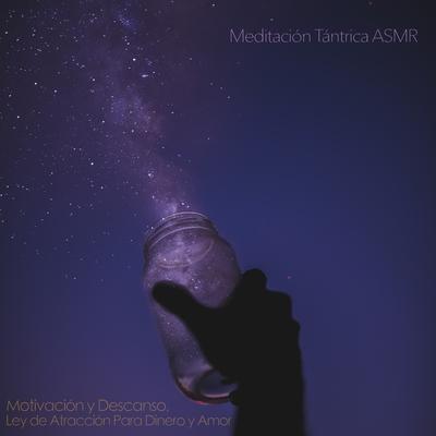 Meditación para Dormir, Pt. 7 By Meditación Tántrica ASMR's cover