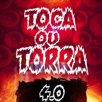 Toca ou Torra 4.0's cover