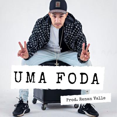 Uma Foda By Mc Dexter Ramon, DJ Rodrigo Fox, Dj Renan Valle's cover