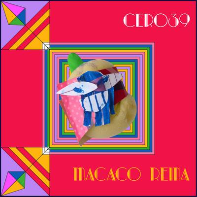 Macaco Reina By CERO39's cover