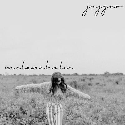 Melancholic By Jagger's cover