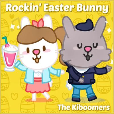 Rockin' Easter Bunny By The Kiboomers's cover
