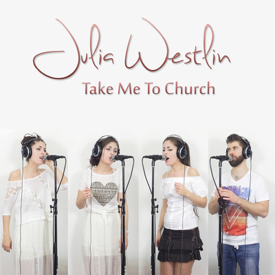Take Me To Church By Julia Westlin, David MeShow's cover
