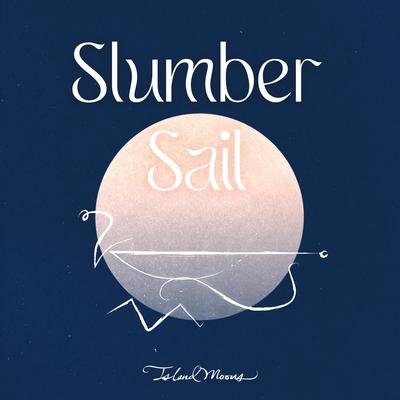 Slumber Sail By Island Moons's cover