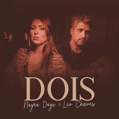 Dois By Nayra Days, Leo Chaves's cover