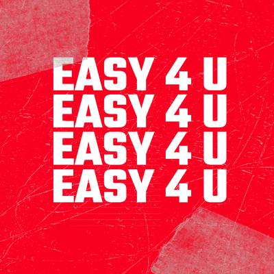 Easy 4 U's cover