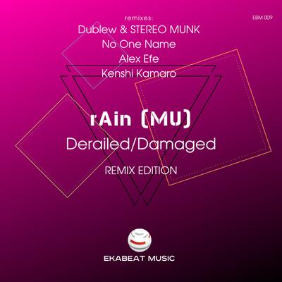 Derailed (Dublew & STEREO MUNK Remix) By rAin (MU), STEREO MUNK, Dublew's cover