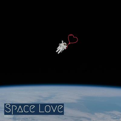 Space Love By Xmark's cover