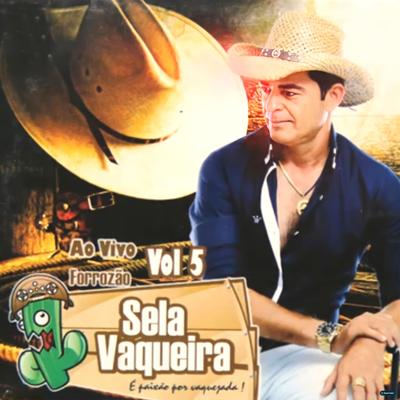 Forrozão Sela Vaqueira, Vol. 5 (Ao Vivo)'s cover