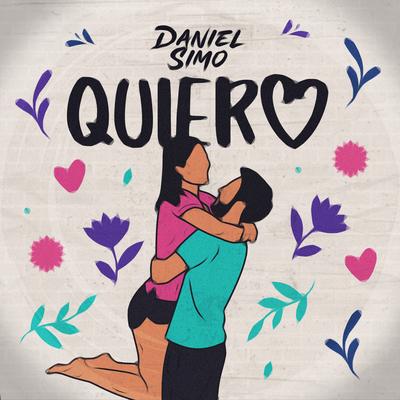 Quiero By Daniel Simo's cover