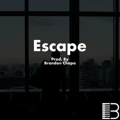 Escape By Brandon Chapa's cover