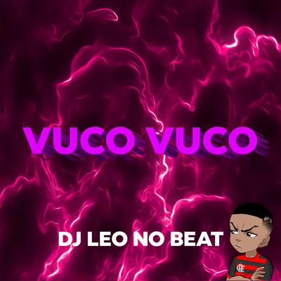 Vuco Vuco By DJ LEO NO BEAT's cover