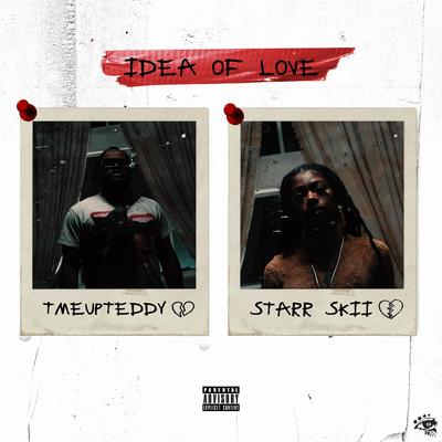 Idea of Love By Tmeupteddy, Starr Skii's cover