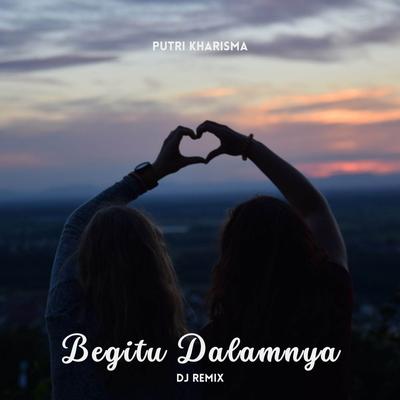 Begitu Dalamnya (DJ Remix)'s cover