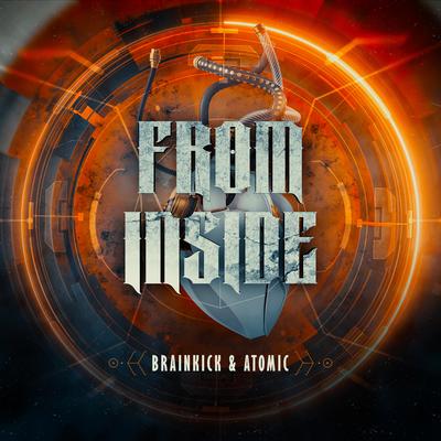 From Inside By Brainkick, Atomic's cover