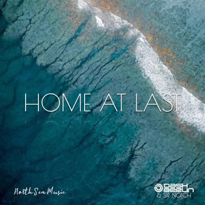 Home At Last (Extended Mix) By Dash Berlin, Sir Notch's cover