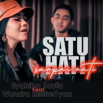 Satu Hati Sampai Mati (feat. Wandra Restus1yan)'s cover