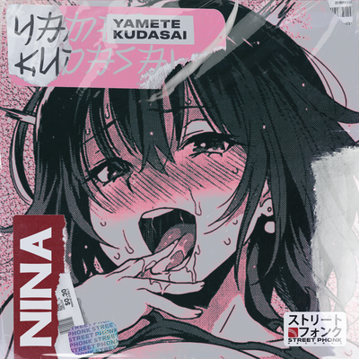 Yamete Kudasai By Nina's cover
