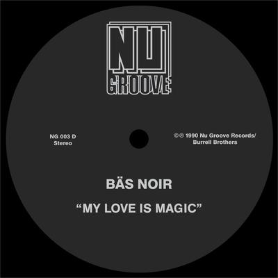 My Love Is Magic (Edit) By Bas Noir's cover