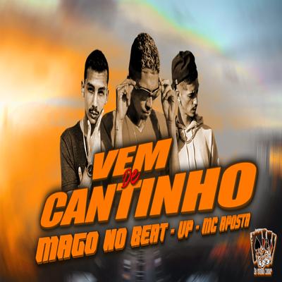 Vem de Cantinho (feat. VP & MAGO NO BEAT)'s cover
