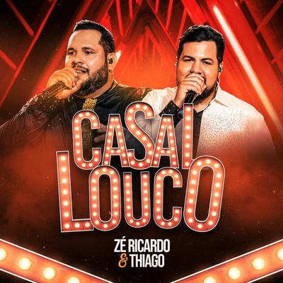 Casal Louco By Zé Ricardo & Thiago's cover