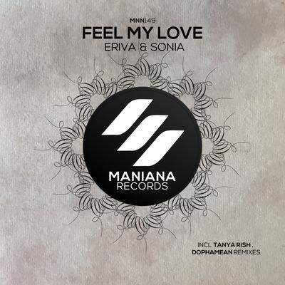 Feel My Love (Dophamean Remix) By Sonia, Eriva, Dophamean's cover